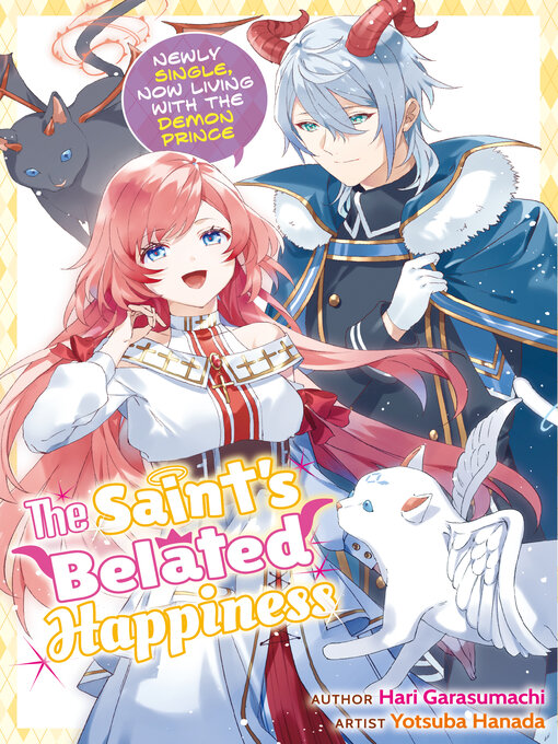 Title details for The Saint's Belated Happiness by Hari Garasumachi - Available